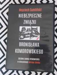 Niebezpieczne związki Bronisława Komorowskiego