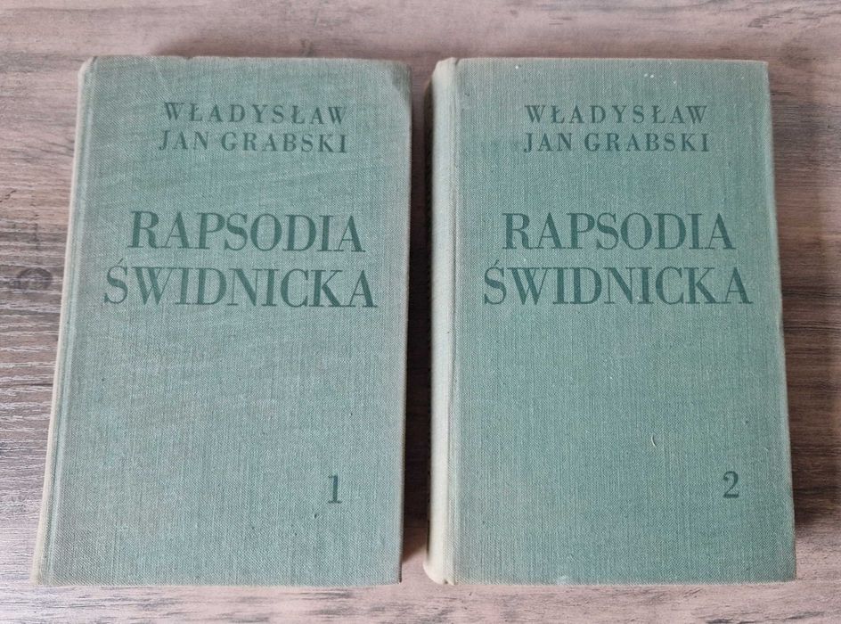 Rapsodia świdnicka Opowieść śląska tom I-II Władysław Jan Grabski