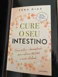 Cure o Seu Intestino - Vera Dias