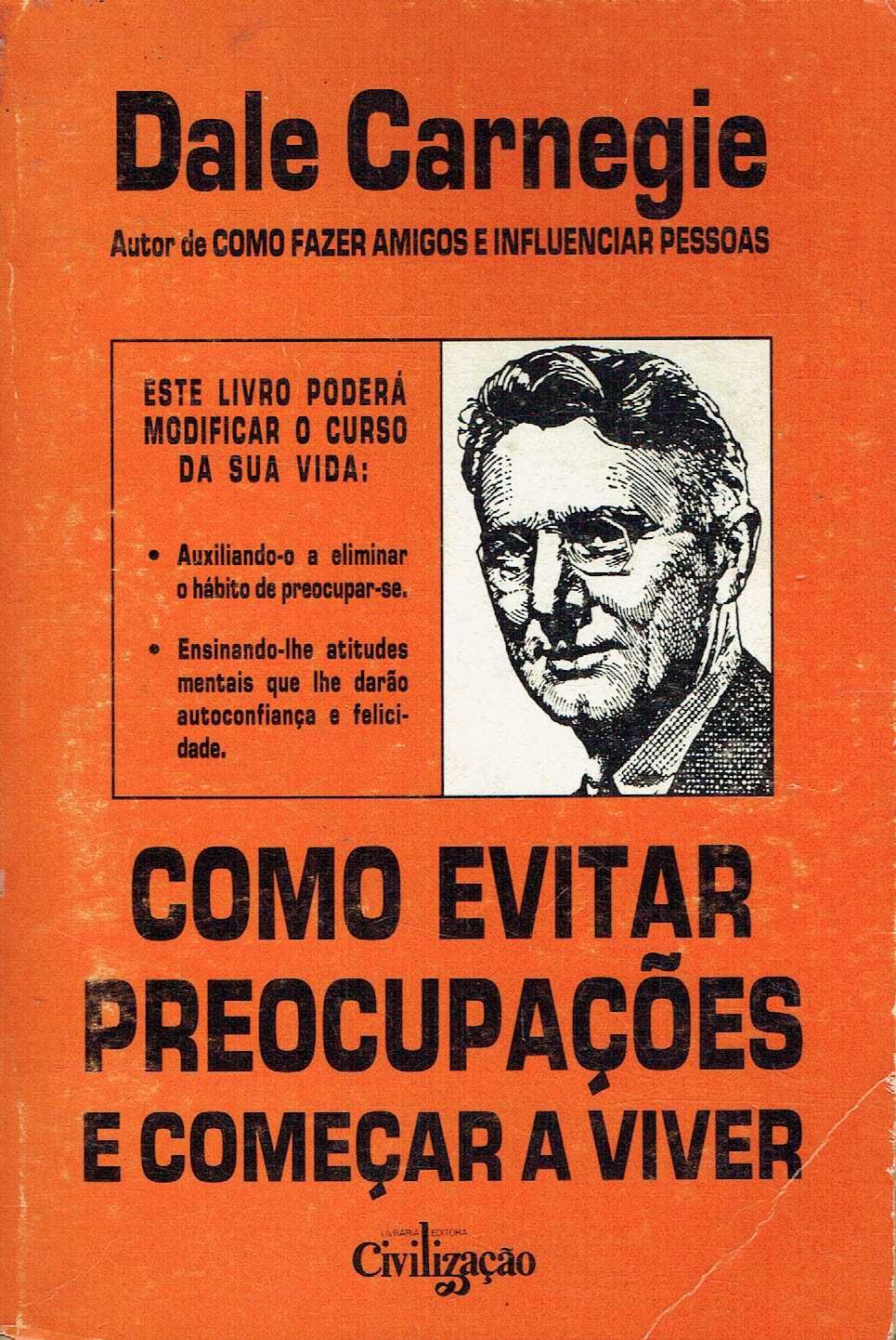 13246

Como Evitar Preocupações e Começar a Viver
de Dale Carnegie