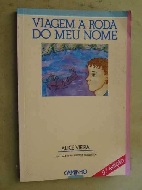 Viagem à Roda do Meu Nome de Alice Vieira