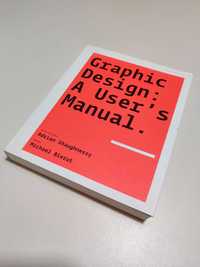 Livro: Graphic Design: A User's Manual by Adrian Shaughnessy