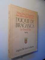 Almada (Conde de);Duque de Bragança-Notas sobre a Viagem-Brasil