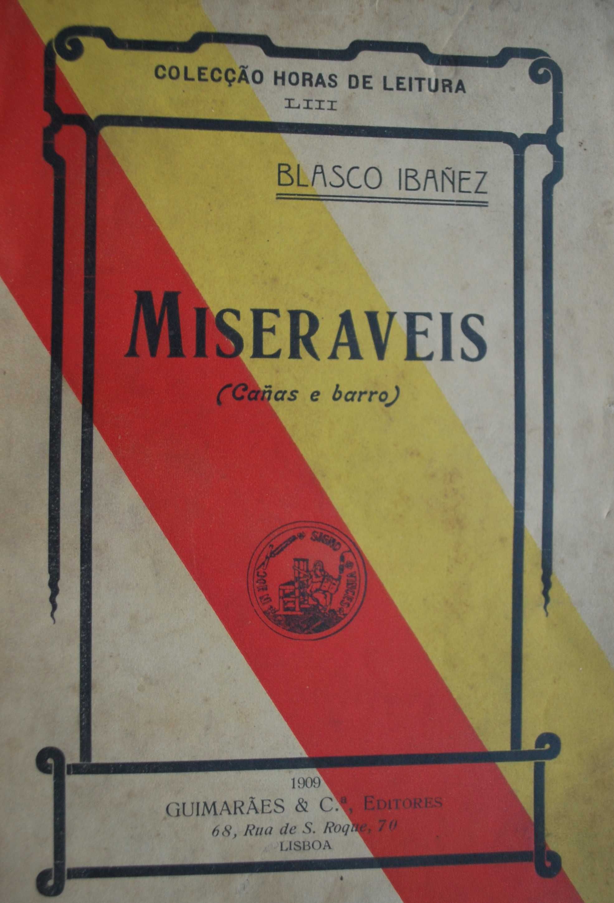 Miseráveis de Vicente Blasco Ibanez - 1ª Edição 1909