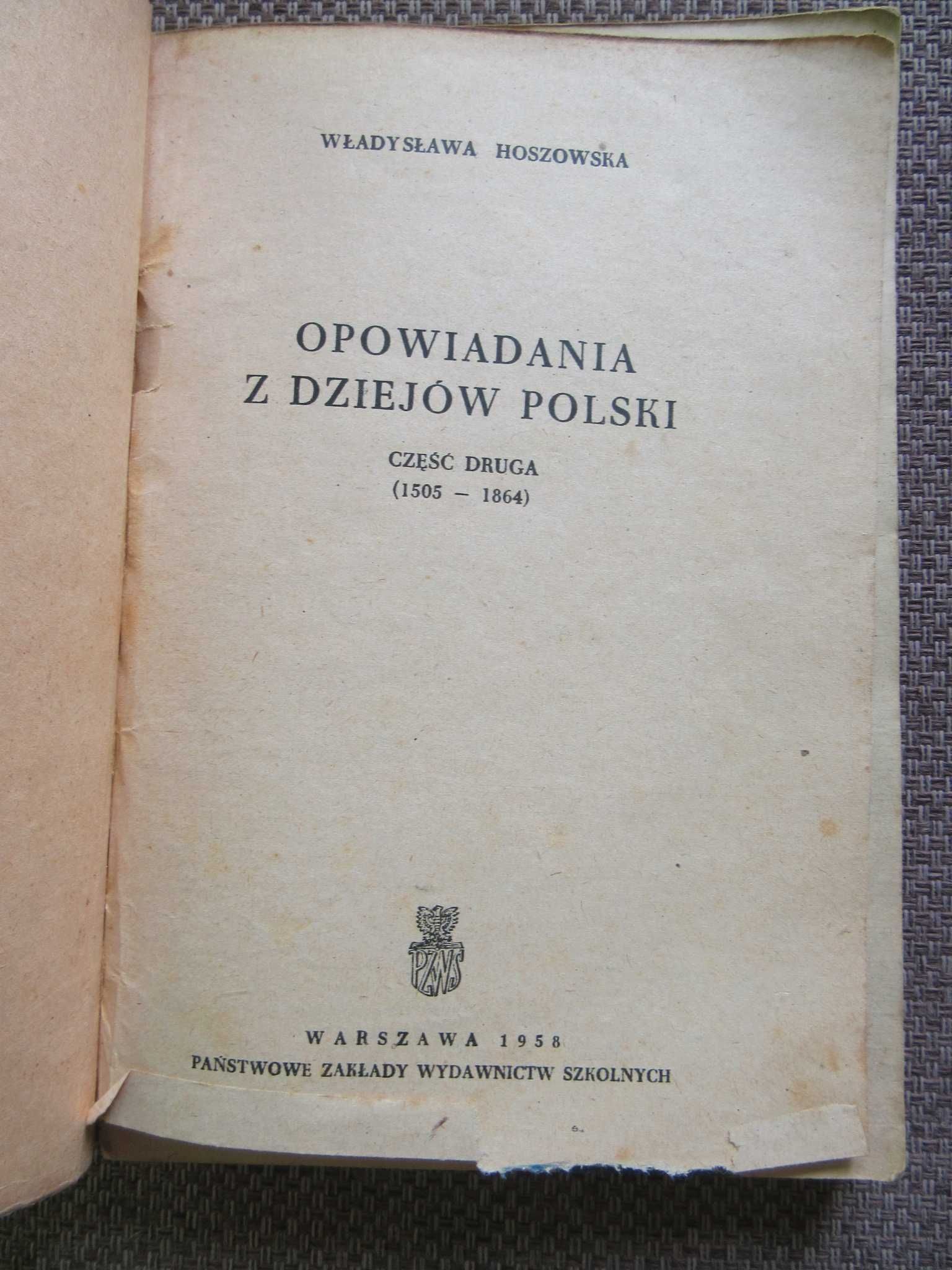 Opowiadania z dziejów Polski cz 2 Wacławy Hoszowskiej z 1958r