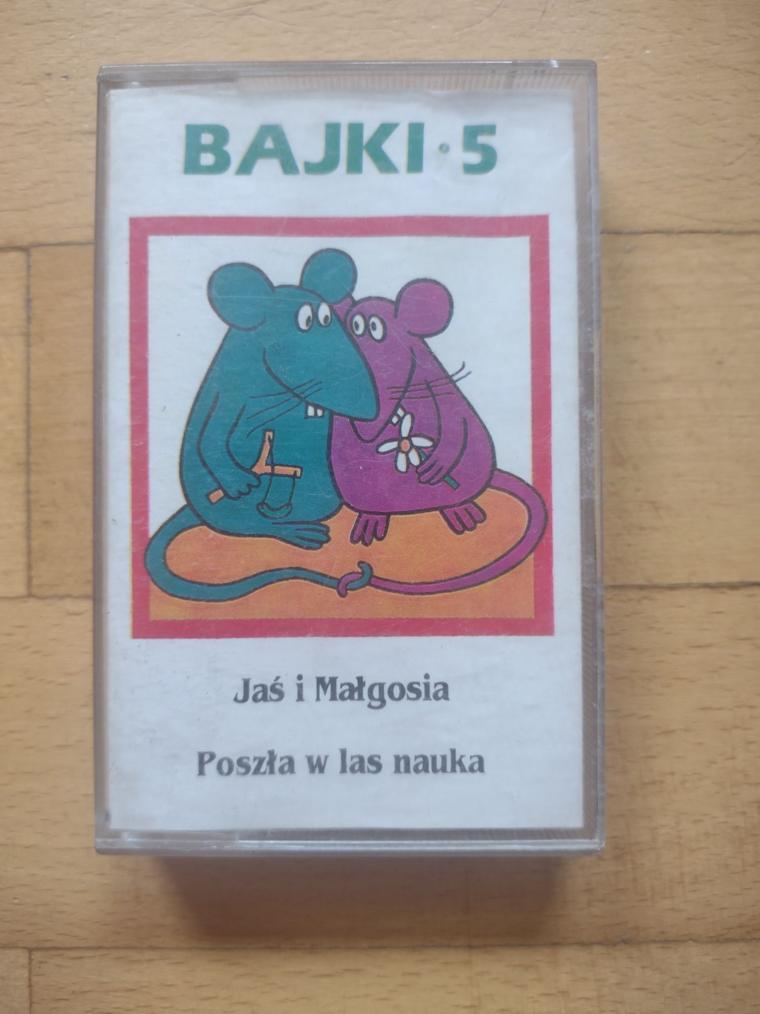 Bajki. 5 Jaś i Małgosia, Poszła w las nauka. Bajki Brzechwy na kasecie