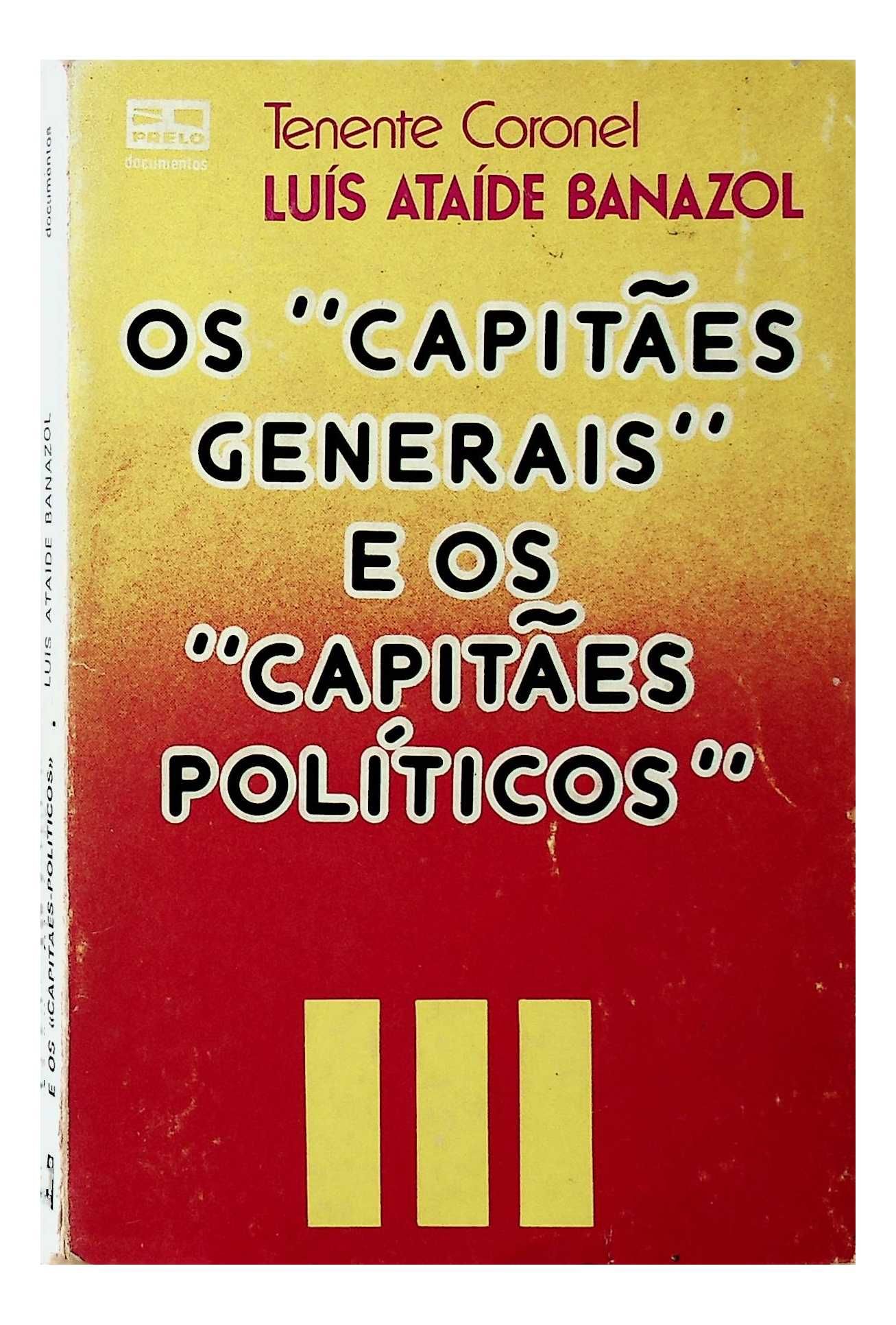 Os «Capitães Generais» e os «Capitães Políticos»