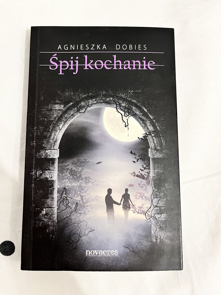 „Spij kochanie” -Agnieszka Dobies