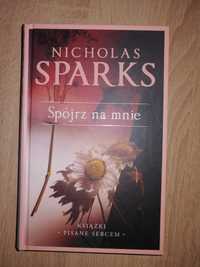 Spójrz na mnie Nicholas Sparks Wydawnictwo Albatros książka