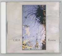 Ora - Rosea CD Andrew Chalk Collin Potter etc.