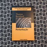 Perturbação - Thomas Bernhard