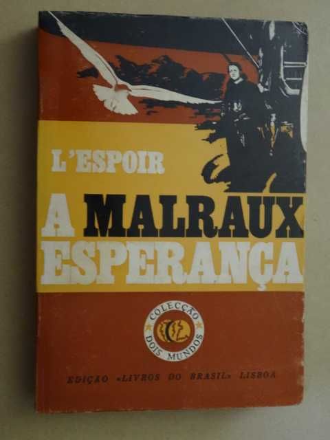 A Esperança de André Malraux