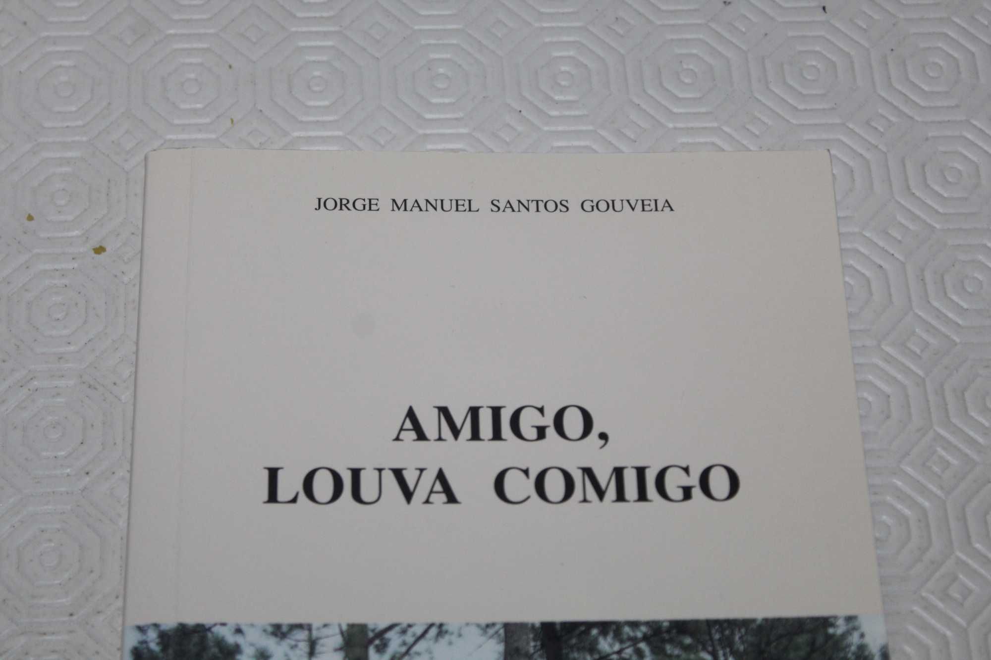 Amigo, Louva Comigo