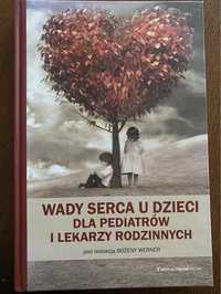 Wady serca u dzieci dla pediatrów i lekarzy rodzinnych