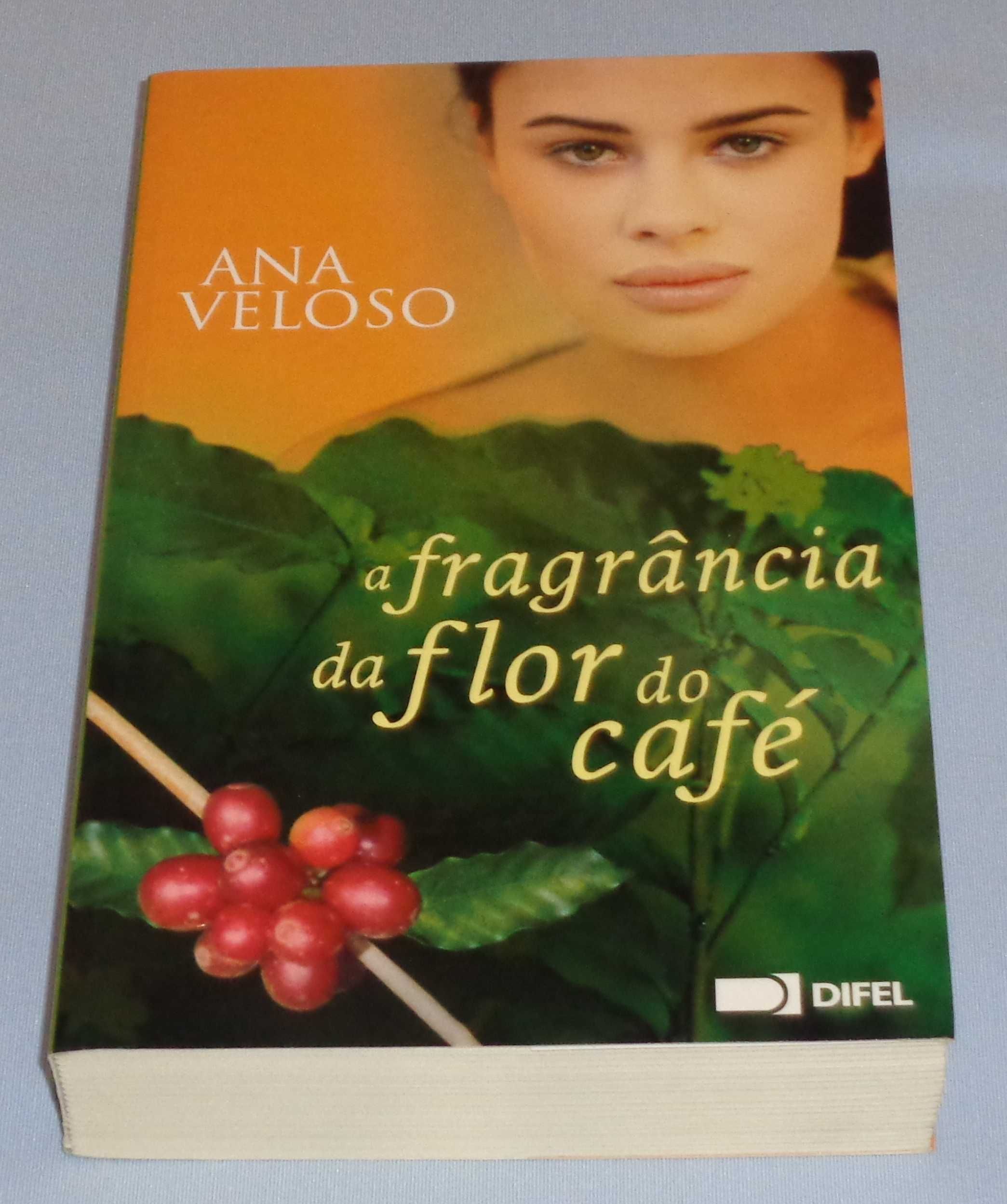A Fragrância da Flor do Café de Ana Veloso (NOVO)