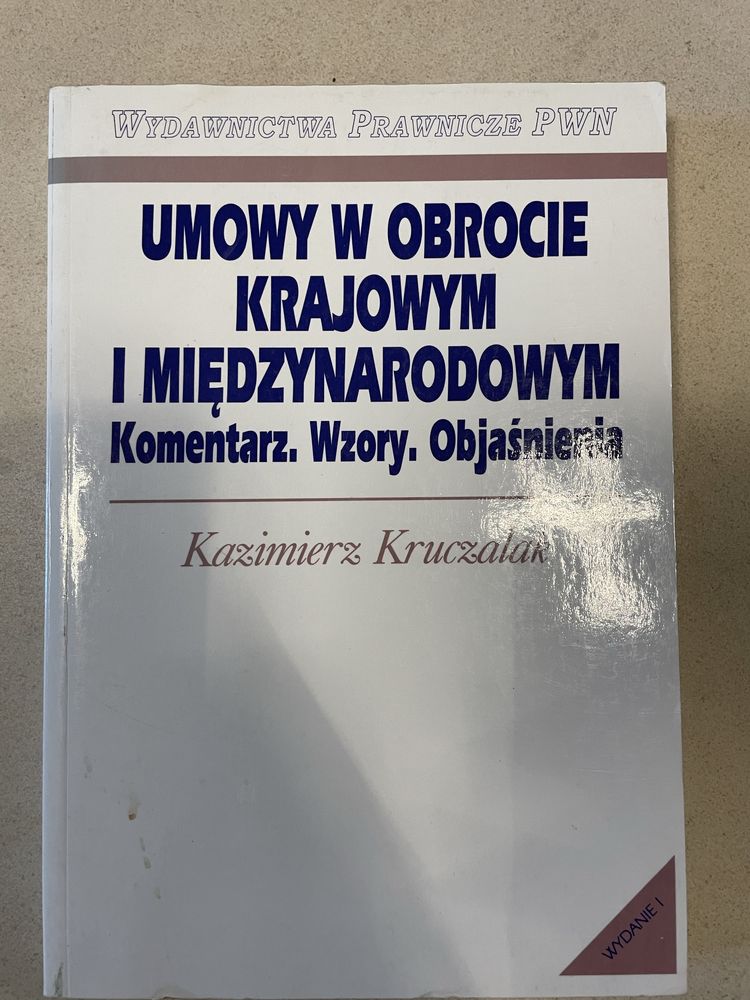 Umowy w obrocie krajowym i międzynarodowym Kazimierz Kruczalak