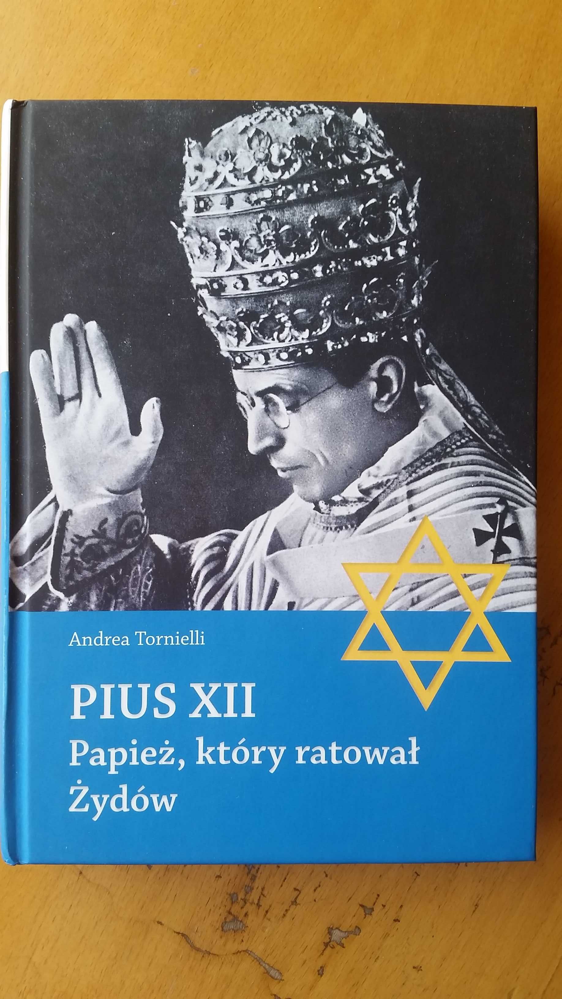 Andrea Tornielli Pius XII. Papież, który ratował Żydów