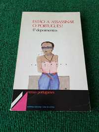 Estão a Assassinar o Português - 17 depoimentos