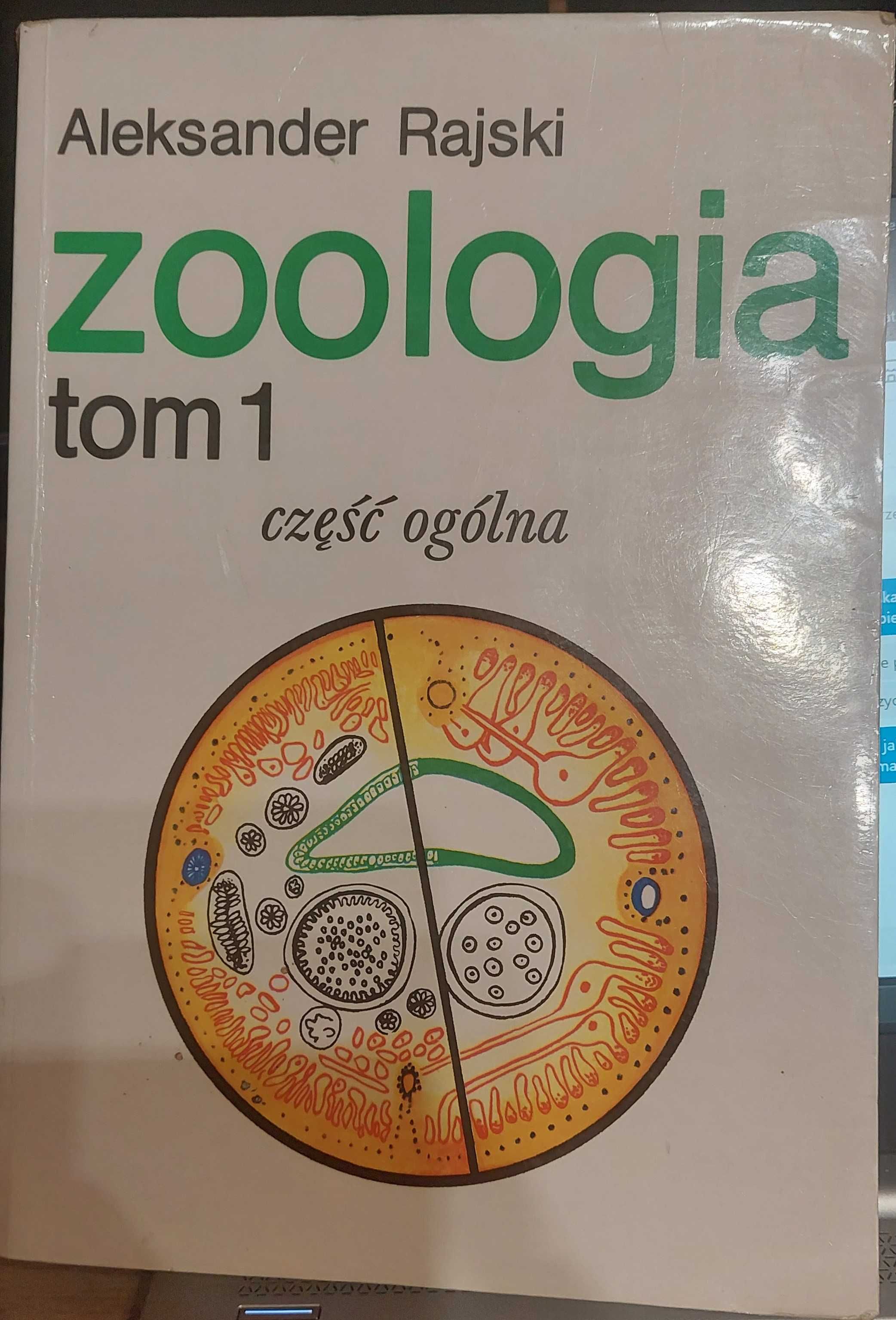 Zoologia. Tom 1. Część ogólna Aleksander Rajski Podręcznik