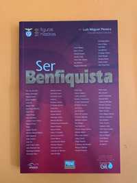 Ser Benfiquista - Luís Miguel Pereira