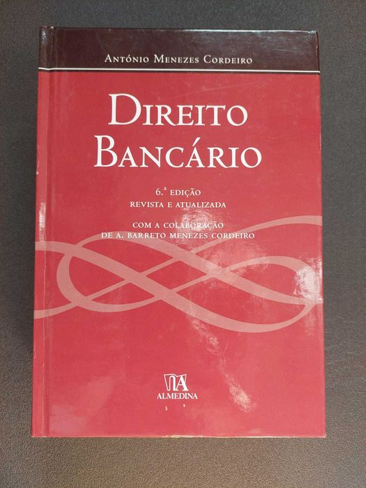 Direito Bancário - António Menezes Cordeiro - 6ª edição