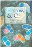 1339 - Ecstasy & Cª Tudo sobre as drogas da diversão de Patrick Walder