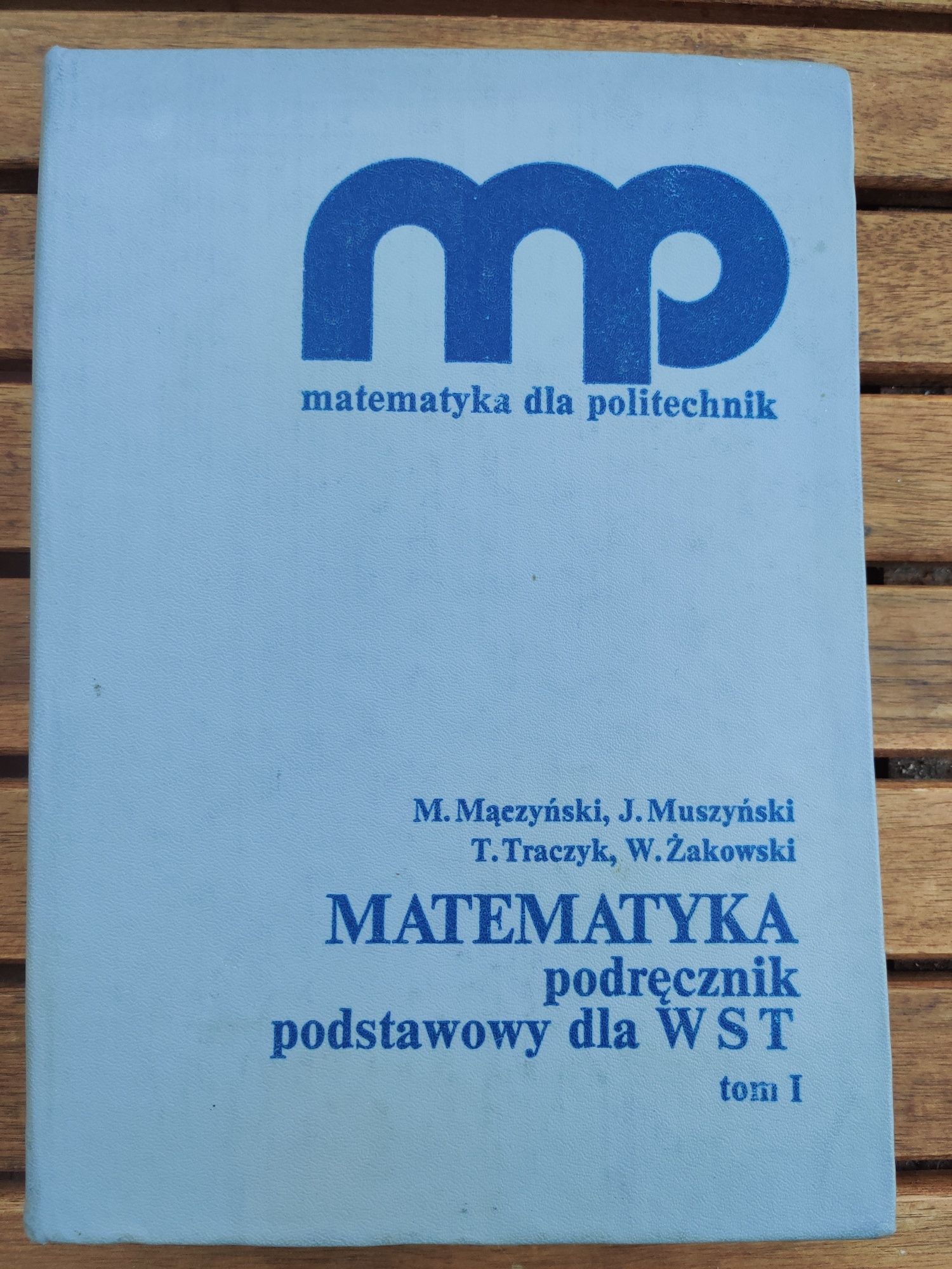 MATEMATYKA dla politechnik, podręcznik dla WST
