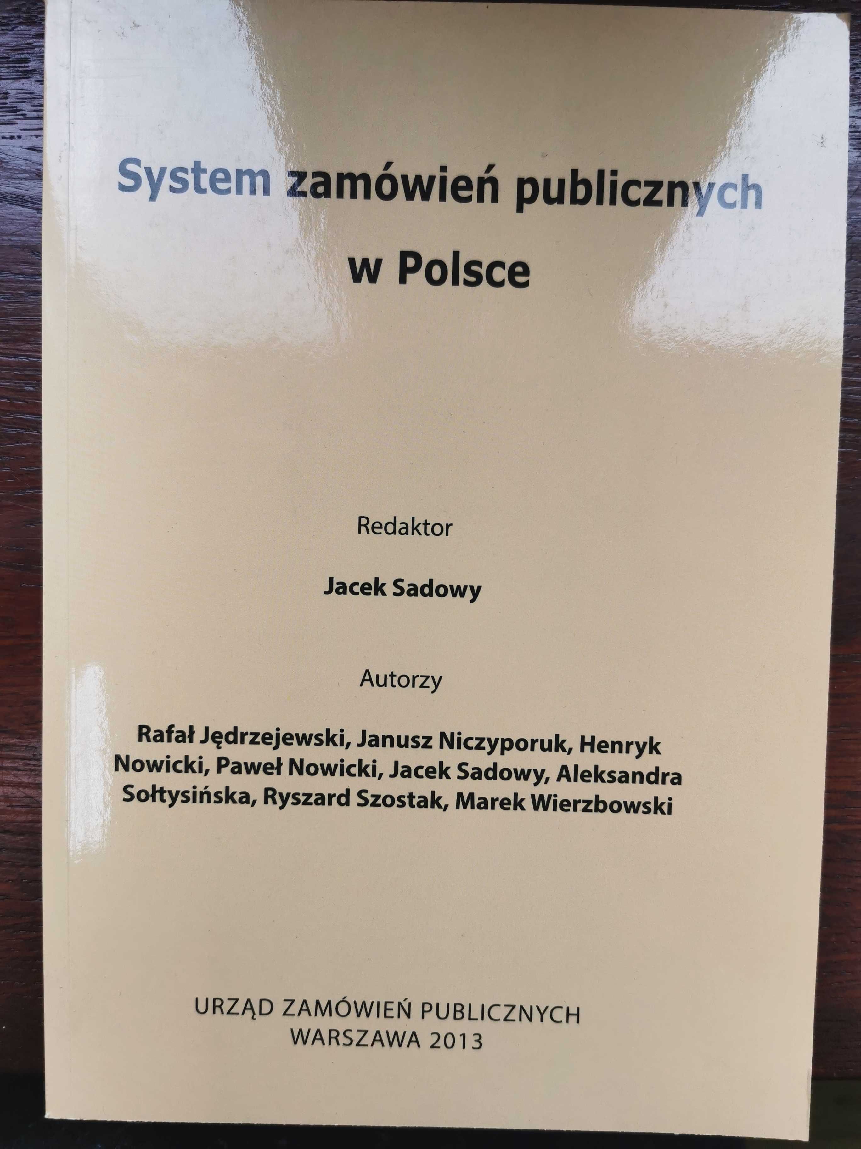 System zamówień publicznych w Polsce Jacek Sadowy