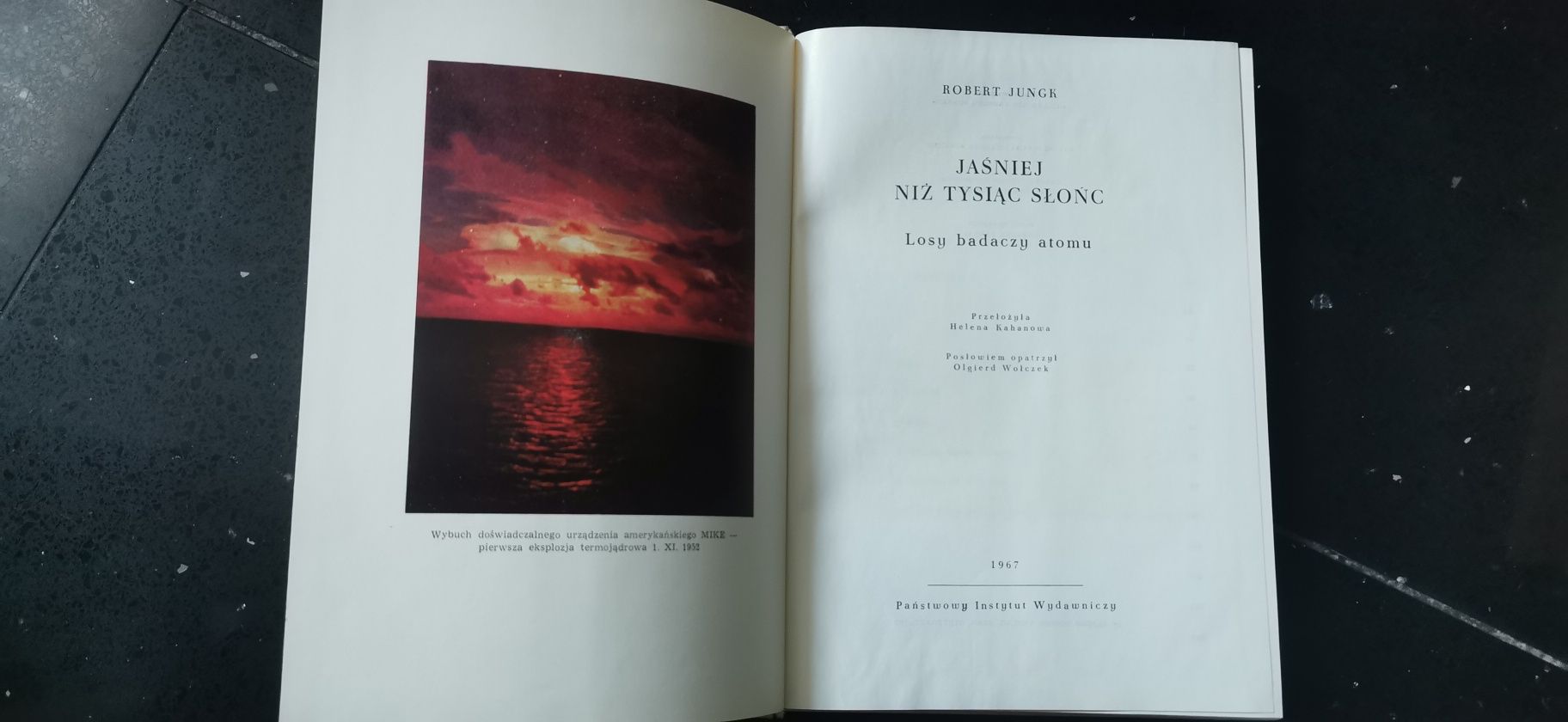 Jaśniej niż tysiąc słońc
Robert Jungk