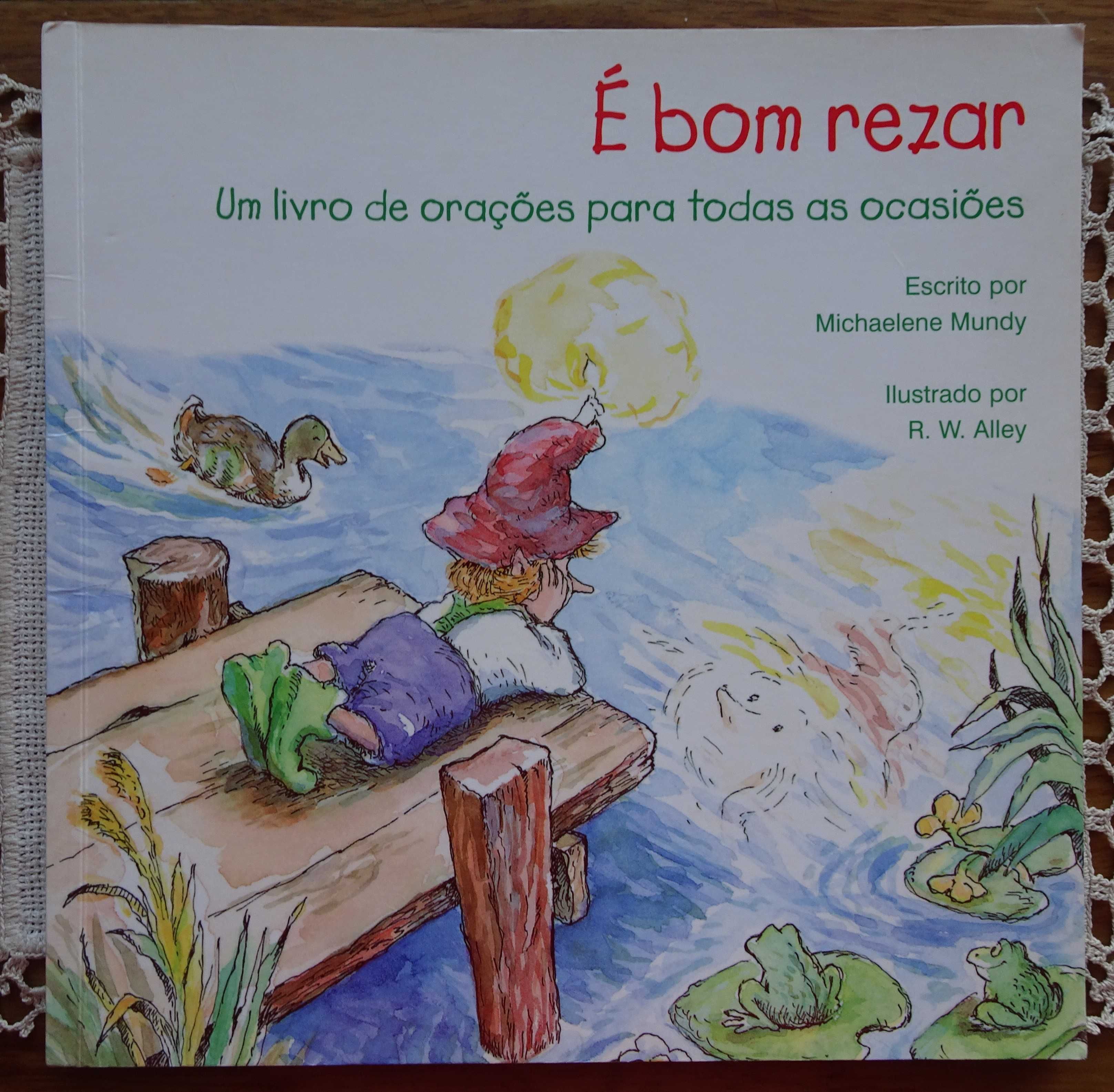 É Bom Rezar (Um Livro de Orações Para Todas As Ocasiões)