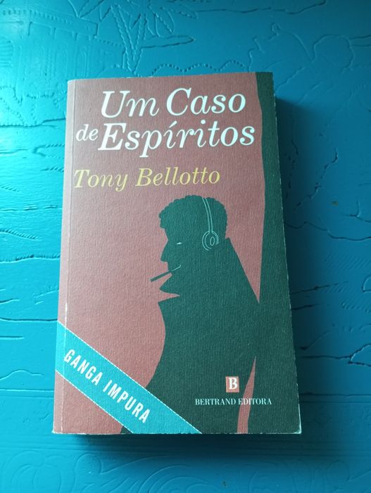 Tony Belotto - Um caso de espíritos