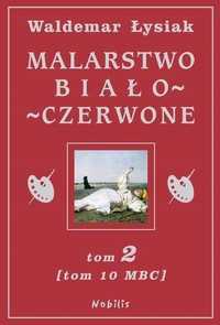 Malarstwo Biało-czerwone T.2 (mbc T.10)