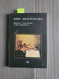 4080. "Przez kuchnię i od frontu" Mira Michałowska