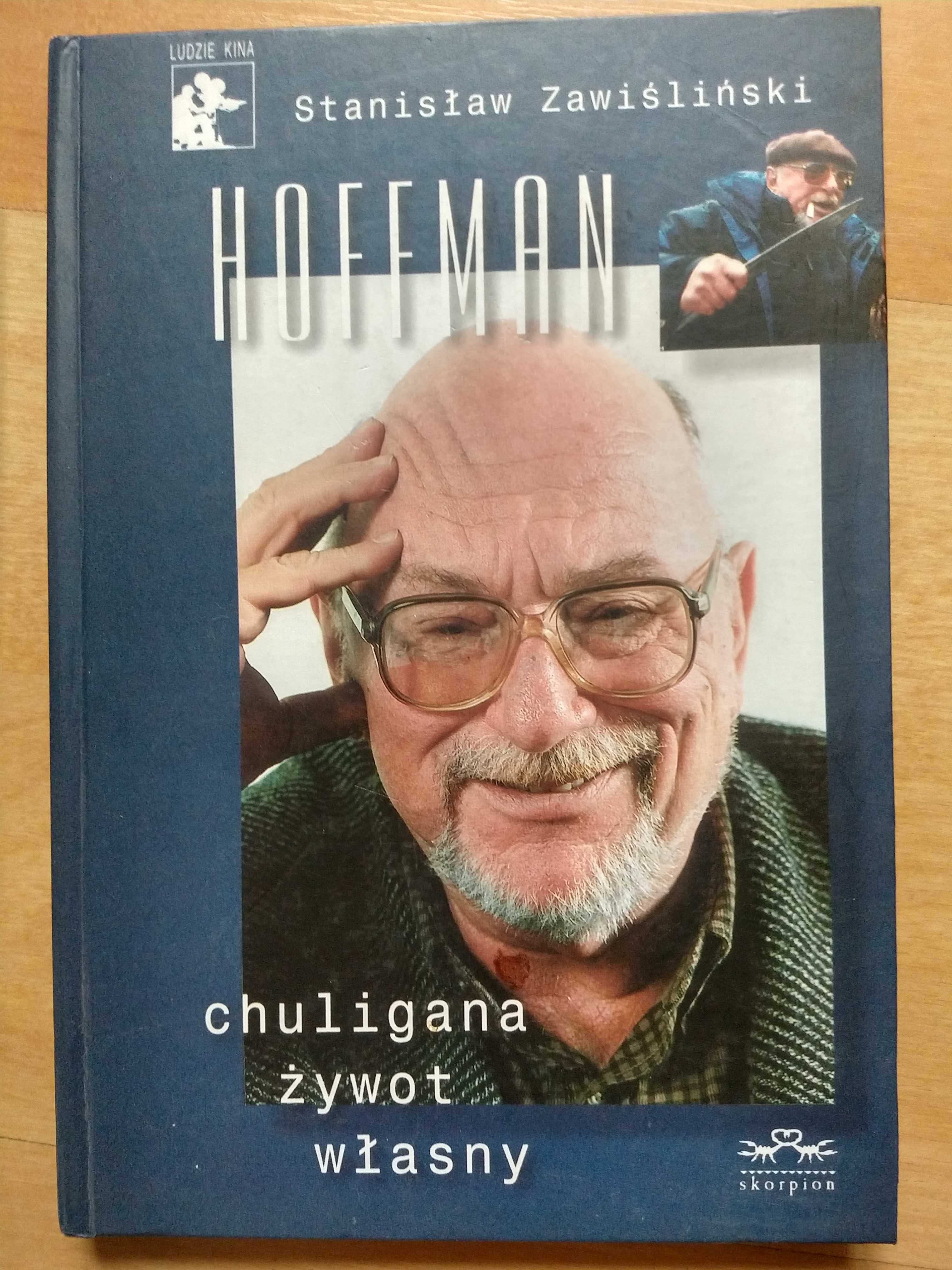 Hoffman chuligana żywot własny Stanisław Zawiśliński