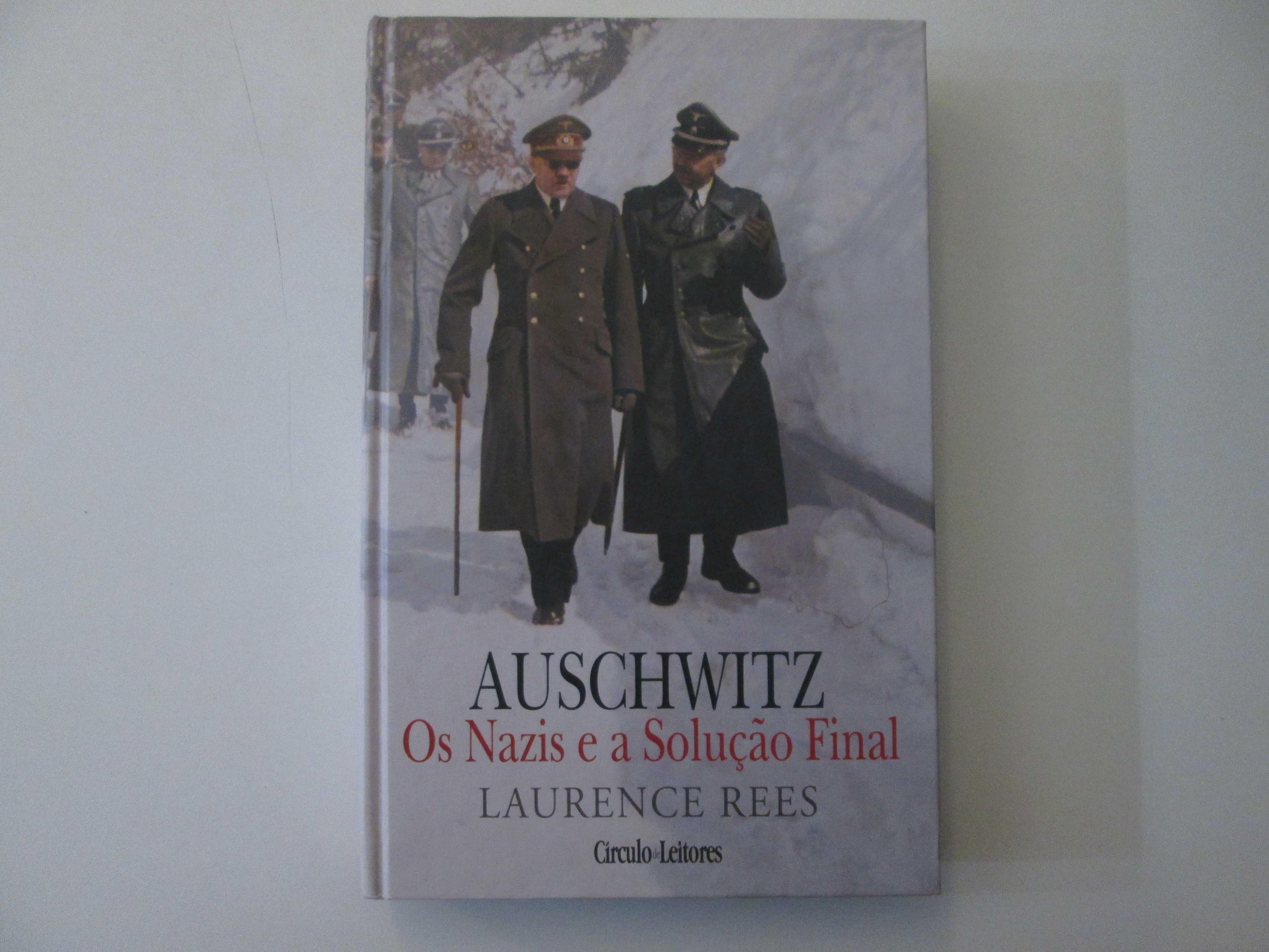 Auschwitz- Os Nazis e a Solução final- Laurence Rees