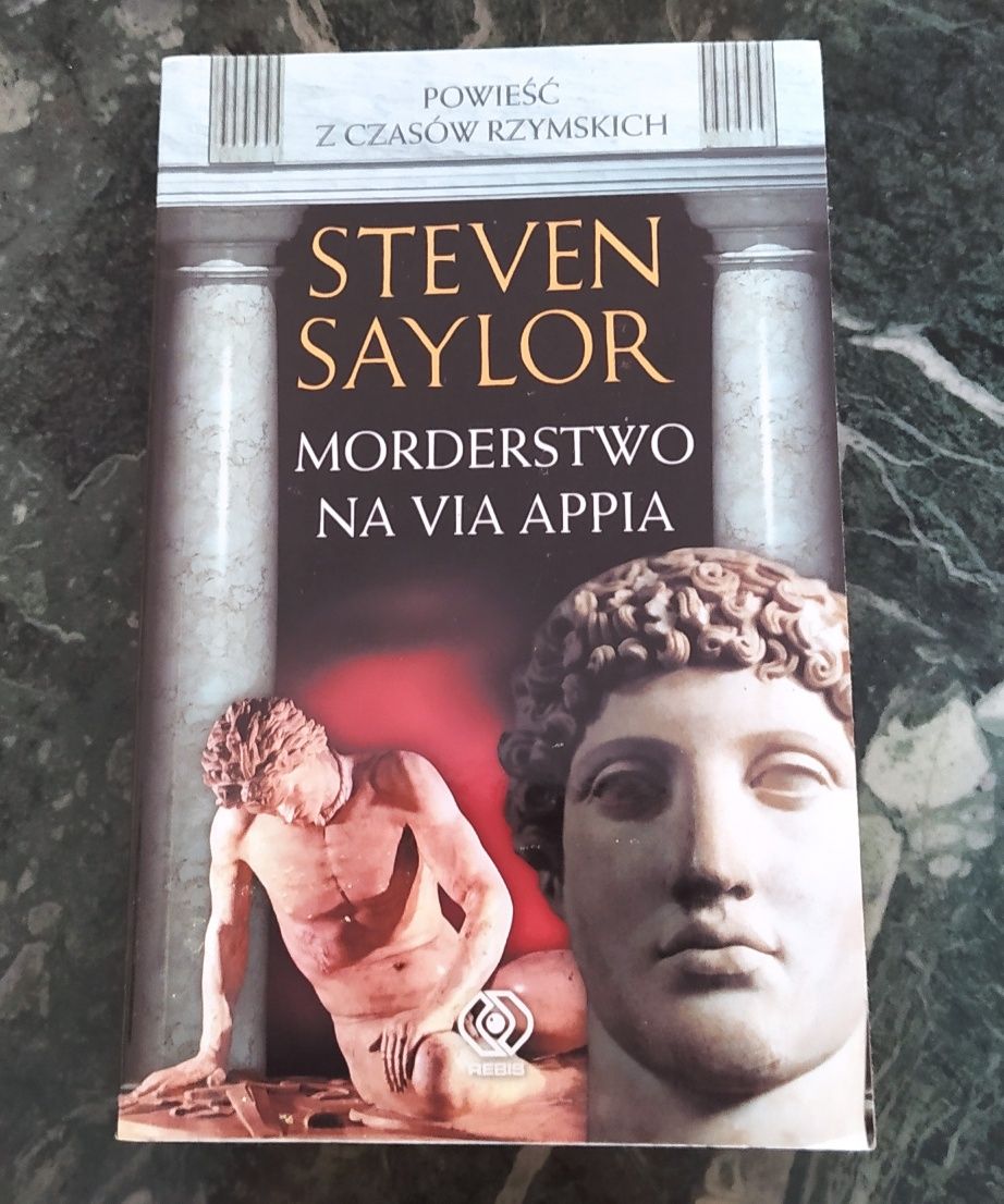 Steven Saylor "Morderstwo na Via Appia"