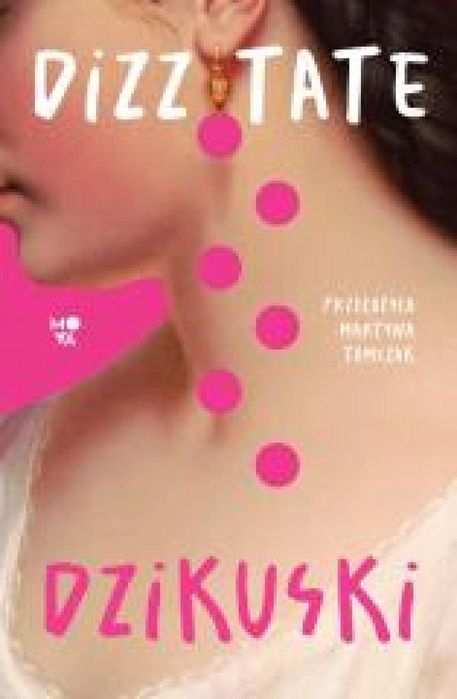 Dzikuski Mova Dizz Tate Rok wydania: 2025, oprawa: twarda