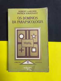 Hubert Larcher Os Domínios da Parapsicologia