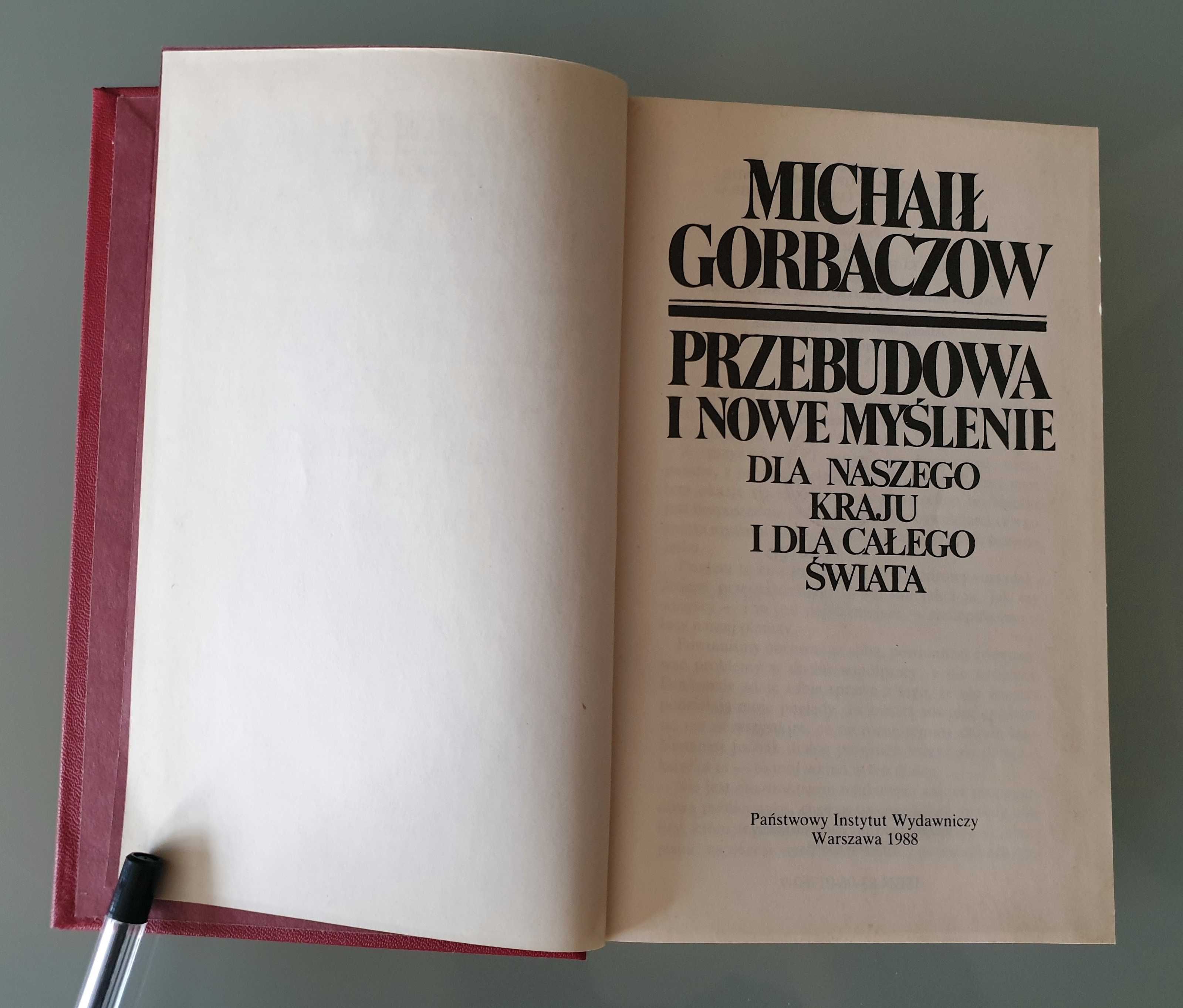 Michaił Gorbaczow - Przebudowa i nowe myślenie