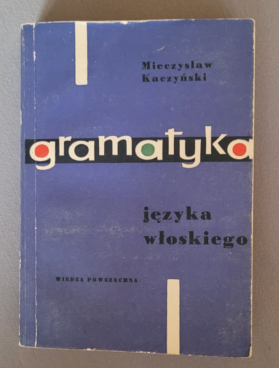 Mieczysław Kaczyński Gramatyka języka włoskiego
