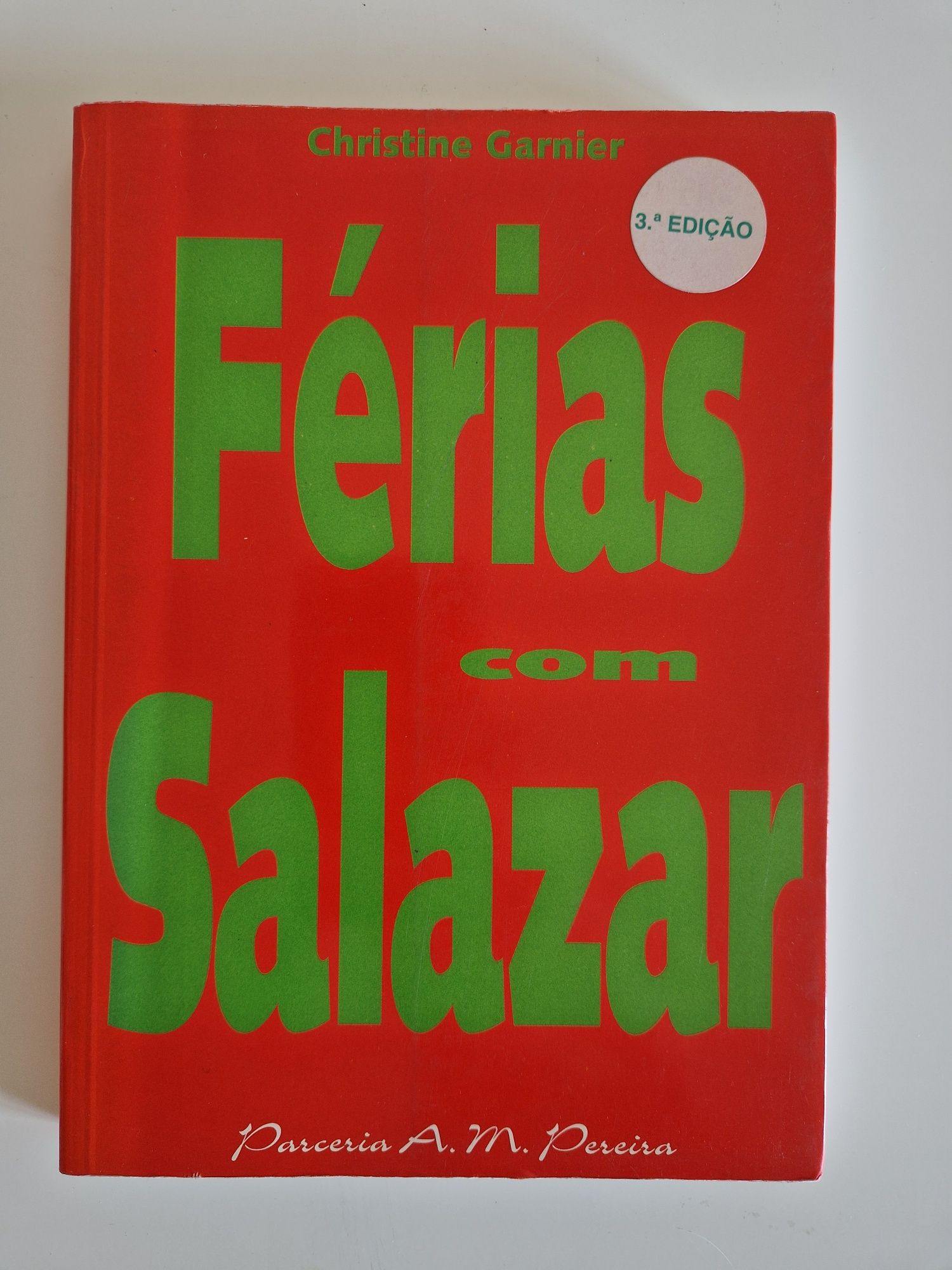 Férias com Salazar - 3a Edição