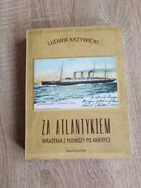 Książka Za Atlantykiem Zbigniew Krzywicki USA Stany Zjednoczone