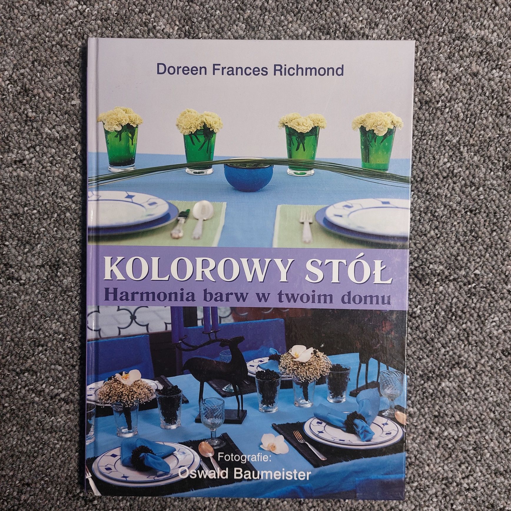 Książka "Kolorowy stół. Harmonia barw w Twoim domu"