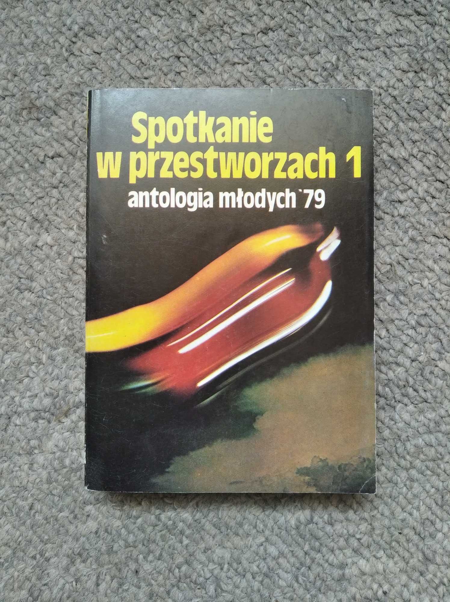 Drzewiński Dworak Spotkanie w przestworzach 1 antologia młodych '79