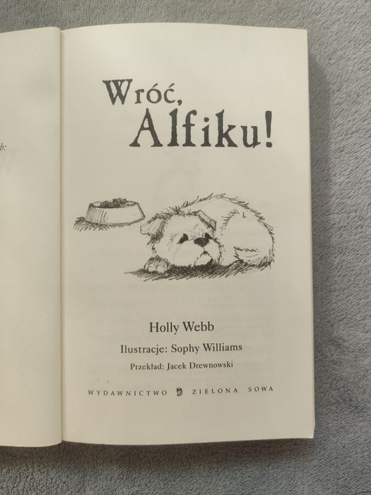 Wróć, Alfiku! – Holly Webb (Zielona Sowa) Rabat przy kilku książkac