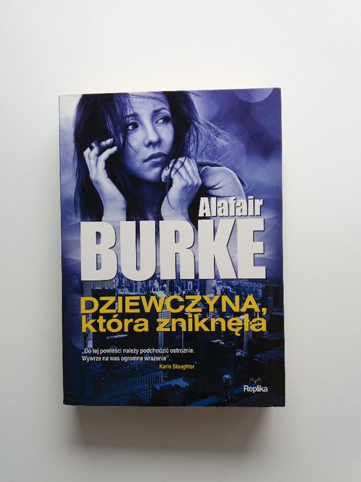 "Dziewczyna, która zniknęła" Alafair Burke NOWA