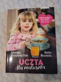 K. Błażejewska-Stuhr M. Mrozowska Uczta dla maluszka