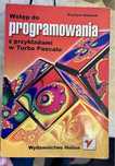 Wstęp do programowania z przykładami w Turbo Pascalu