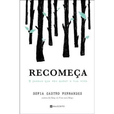 Livro Recomeça . 9 passos que vão mudar a tua vida