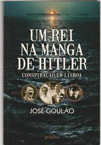 Um rei na manga de Hitler-José Goulão-Gradiva